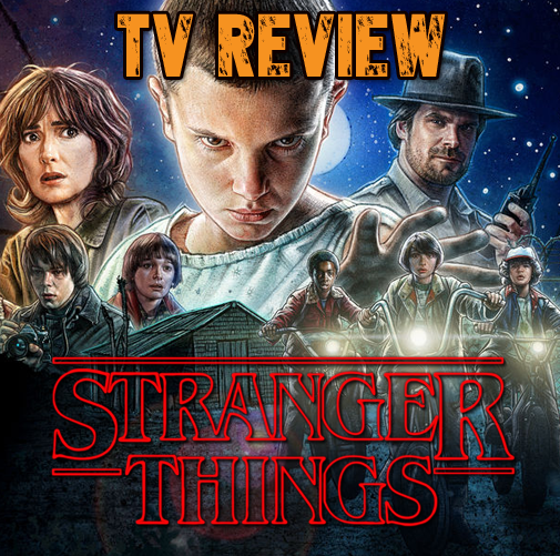 Stranger Things (2016) Season 1 Review - The Movie Elite